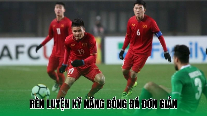 Cách Cải Thiện Kỹ Năng Đá Bóng Nhanh Chóng Và Hiệu Quả 2 Rèn luyện kỹ năng bóng đá đơn giản